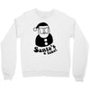 santa's a fake! Crewneck Sweatshirt
