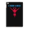 i need a hug iPad Mini 4