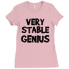 very stable genius Ladies Fitted T-Shirt