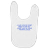 i love how we don't need to say out lout that i'm Baby Bibs