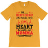 There's This Boy Who Stole My Heart He Calls Me Momma T-Shirt