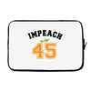 Impeach 45 Laptop sleeve