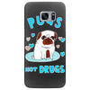 pugs not drugs Samsung Galaxy S7 Edge