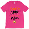 pumpkin spice and everything nice T-Shirt