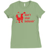 don't stop believin funny christmas Ladies Fitted T-Shirt