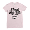 if found on ground please Ladies Fitted T-Shirt