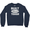 built adams tough Crewneck Sweatshirt