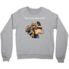 we can grow it! Crewneck Sweatshirt