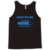 dad to be funny Tank Top