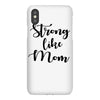 strong like mom iPhoneX