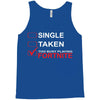 Too Busy Playing Fortnite Tank Top