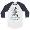 best dad in the galaxy 3/4 Sleeve Shirt