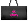 Only The Best Moms Get Promoted To Mamaw Weekender Totes