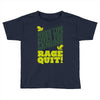 rage quit Toddler T-shirt