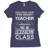 This 8 TH Grade Teacher Has An Amazing! Class Ladies Fitted T-Shirt
