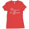 Cousin Of The Groom Ladies Fitted T-Shirt