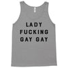 Lady Fucking Gay Gay Tank Top