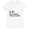 dear math, i'm not your therapist t shirt Ladies Fitted T-Shirt