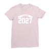 class of 2027 novelty high school elementary Ladies Fitted T-Shirt