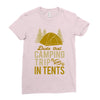 dude that camp trip in tents funny Ladies Fitted T-Shirt