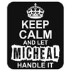 Keep Calm And Let Michael Handle IT Mousepad