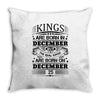 Real Kings Are Born On December 25 Throw Pillow