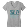 do you like coffee Women's V-Neck T-Shirt