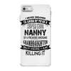 Super Cool Nanny Of A Freaking Awesome Granddaughter iPhone 7 Case