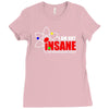 new i'm not insane Ladies Fitted T-Shirt