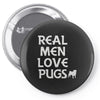real men love pugs Pin-back button