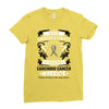 Never Underestimate The Strength Of A Carcinoid Cancer Warrior Ladies Fitted T-Shirt