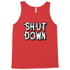 shut down slogan Tank Top