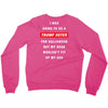 i was going to be a trump voter for halloween but my head wouldn't fit Crewneck Sweatshirt
