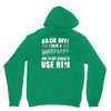 back off i have a crazy pappy and i'm not afraid to user him Unisex Hoodie