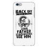 Back Off I Have A Crazy Grandfather And I am not Afraid To Use Him iPhone 6/6s Plus Case