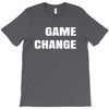 game change T-Shirt