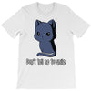 don't tell me to smile T-Shirt