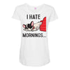 i hate mornings Maternity Scoop Neck T-shirt