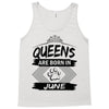 Queens Are Born In June Tank Top