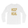 KEEP REAL Long Sleeve Shirts