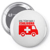 not an ambulance Pin-back button