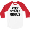 very stable genius 3/4 Sleeve Shirt