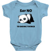 say no to doing things Baby Bodysuit