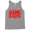 may the dark side be with you Tank Top