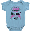 All Women Created Equal But The Best Born In May Baby Onesie