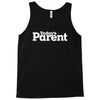 today's paren Tank Top
