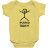 i pooped today Baby Bodysuit