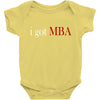 i got mba Baby Bodysuit