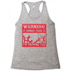 warning if zombies chase us i'm tripping you Racerback Tank