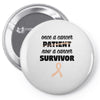 Once a Cancer Patient Now a Cancer Survivor Pin-back button